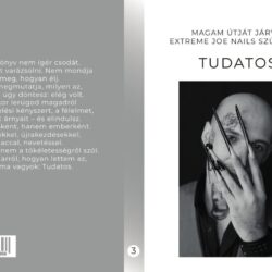 A MAGAM ÚTJÁT JÁRVA Extreme Joe Nails születése – Tudatos 3. rész